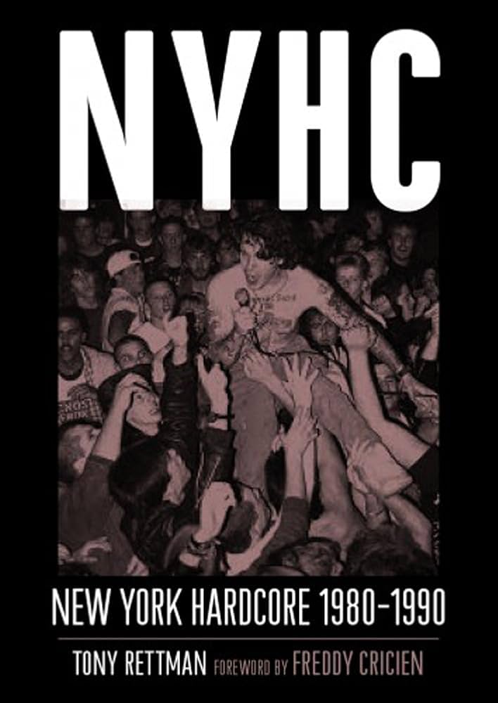 NYHC: New York Hardcore 1980 1990: Rettman, Tony